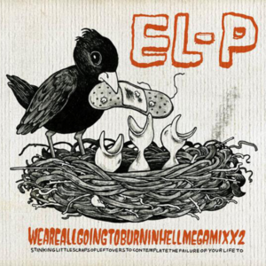 I Just Made You Up - El-P (Ft. Aesop Rock & Trent Reznor)