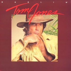 Darlin’ - Tom Jones