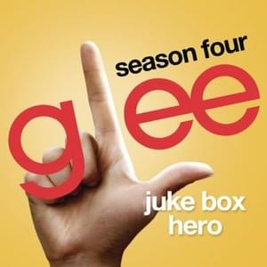 Juke Box Hero - Glee Cast