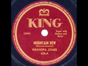 Mountain Dew (1947) - Grandpa Jones