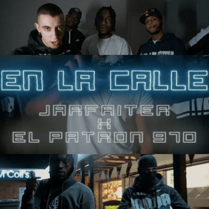 En La Calle - Jarfaiter, Elpatron970 & Drippyvon