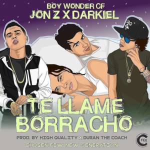 Te Llamé Borracho - Boy Wonder CF (Ft. Darkiel & Jon Z)