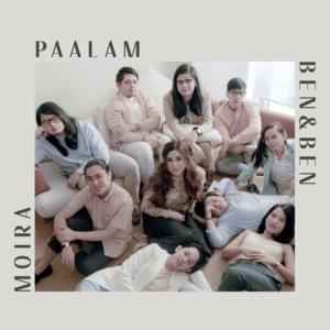 Paalam - Moira Dela Torre & Ben&Ben