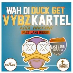 Wah Di Duck Get - Vybz Kartel