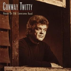 Too White to Sing the Blues - Conway Twitty