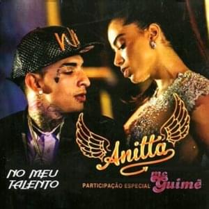 No Meu Talento (Remix) - Anitta (Ft. MC Guimê)