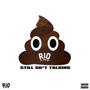 Still Shit Talking - Rio Da Yung OG