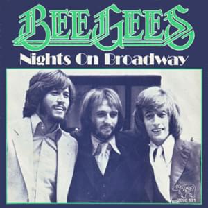 Nights on Broadway - Bee Gees