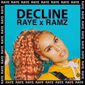 Decline (Remix) - RAYE & Ramz