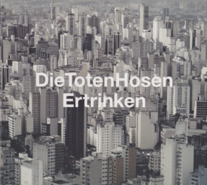 Ertrinken - Die Toten Hosen