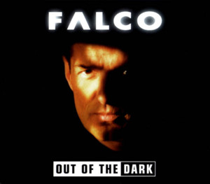 Out of the Dark - Falco