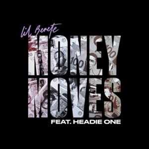 Money Moves - Lil Berete (Ft. Headie One)