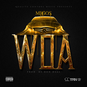 WOA - Migos