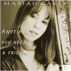 Anytime You Need a Friend (C&C Extended Mix) - Mariah Carey