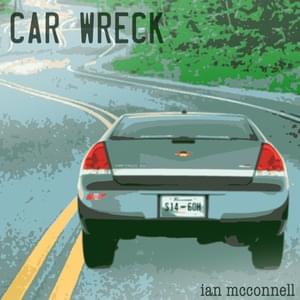 Car Wreck - Ian McConnell