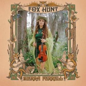 Fox Hunt - Sierra Ferrell