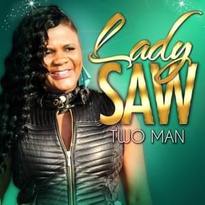 Two Man - Lady Saw