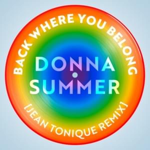 Back Where You Belong (Jean Tonique Remix) - Donna Summer