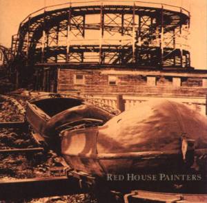 Take Me Out - Red House Painters