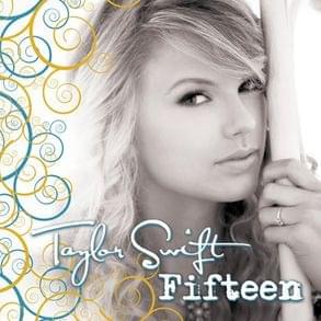 Fifteen (Pop Mix Edit) - Taylor Swift