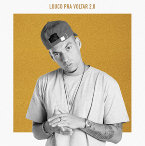 Louco Pra Voltar 2.0 - Filipe Ret