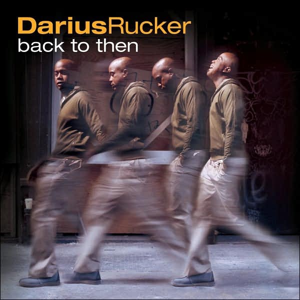 Back to Then - Darius Rucker