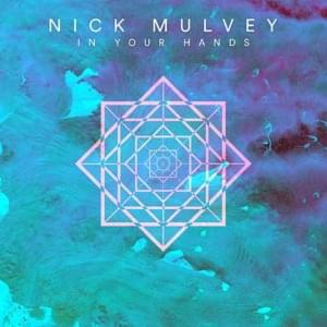 In Your Hands - Nick Mulvey