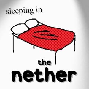 Sleeping in the Nether - CG5