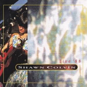 Kathy’s Song - Shawn Colvin