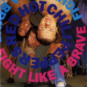 Fight Like A Brave - Red Hot Chili Peppers