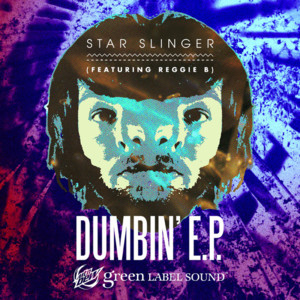 Chain Dumbin’ - Star Slinger (Ft. Juicy J, Project Pat & Reggie B)