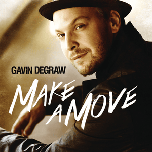 Make a Move - Gavin DeGraw