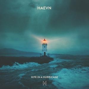 Kite in a Hurricane - HAEVN