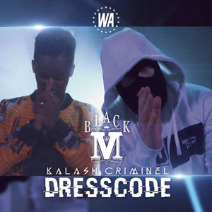 Dress code - Black M (Ft. Kalash Criminel)