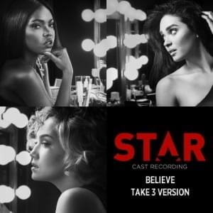 Believe - Take 3 Version - Star Cast (Ft. Brittany O'Grady, Jude Demorest & Ryan Destiny)