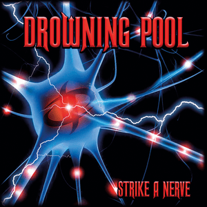 Down in the Dirt - Drowning Pool