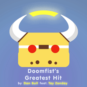 Doomfist’s Greatest Hit - Dan Bull (Ft. Tay Zonday)