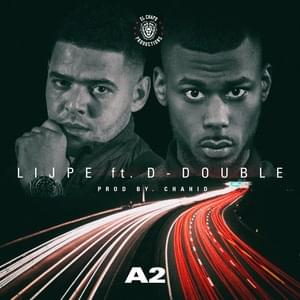 A2 - Lijpe (Ft. D-Double)