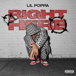 Right Here - Lil Poppa