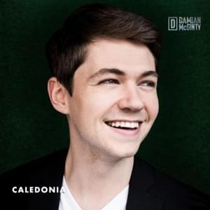 Caledonia - Damian McGinty