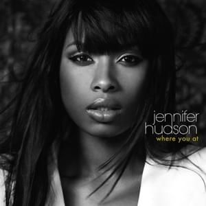 Where You At - Jennifer Hudson