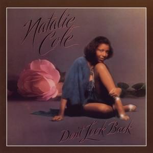 Don’t Look Back - Natalie Cole