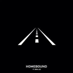 Homebound - Chris Webby (Ft. Bria Lee)