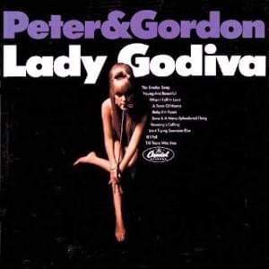 Lady Godiva - Peter & Gordon