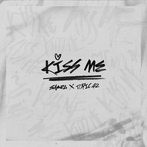 Kiss Me - Samra & TOPIC42