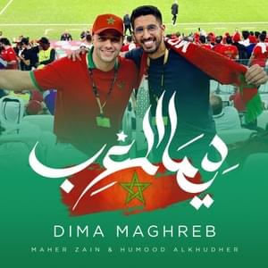 Dima Magreb - Maher Zain & Humood Alkhudher