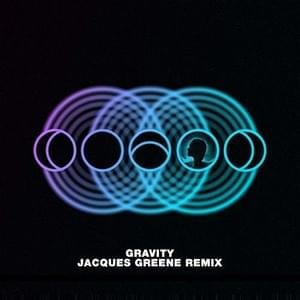 Gravity (feat. RY X) (Jacques Greene Remix) - Nocturnal Sunshine (Ft. Jacques Greene, Maya Jane Coles & RY X)