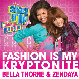 Fashion Is My Kryptonite - Bella Thorne & Zendaya