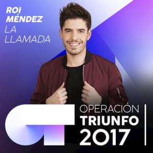 La llamada - Operación Triunfo 2017 (Ft. Roi Méndez)