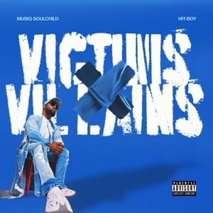 ​​victims and villains - Musiq Soulchild & Hit-Boy